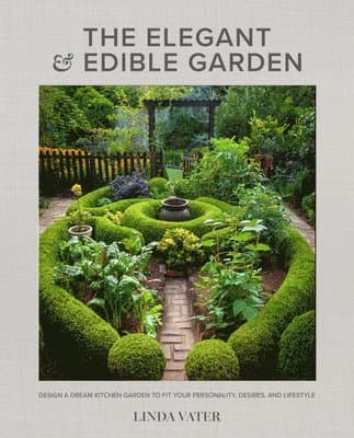 Elegant and Edible Garden