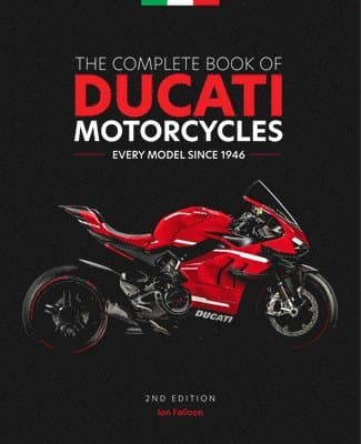 Complete Book of Ducati Motorcycles, 2nd Edition