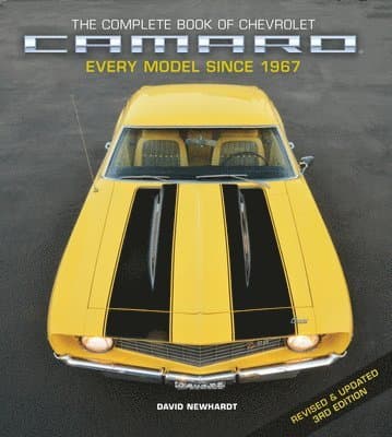 Complete Book of Chevrolet Camaro, Revised and Updated 3rd Edition