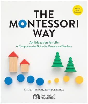 Montessori Way, Revised and Expanded