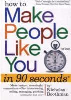 How to Make People Like You in 90 Seconds or Less!