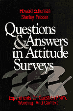 Questions and Answers in Attitude Surveys