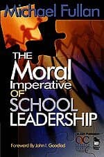 The Moral Imperative of School Leadership