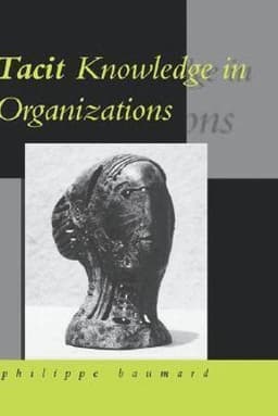 Tacit Knowledge in Organizations
