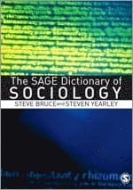 The SAGE Dictionary of Sociology