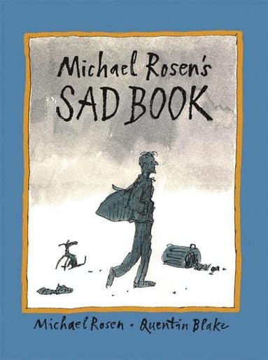 Omslag till boken Michael Rosen's Sad Book av Michael Rosen