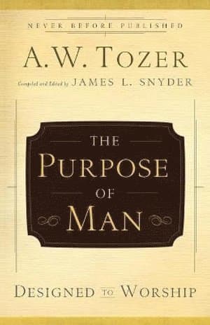 Purpose of Man - Designed to Worship