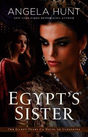 Egypt`s Sister - A Novel of Cleopatra