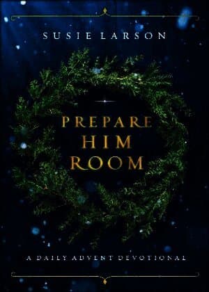 Prepare Him Room - A Daily Advent Devotional