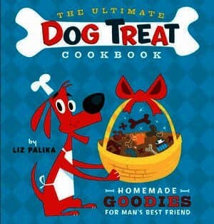 Ultimate Dog Treat Cookbook