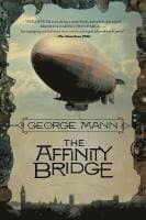 The Affinity Bridge: A Newbury & Hobbes Investigation