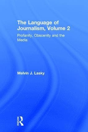 Profanity, Obscenity and the Media