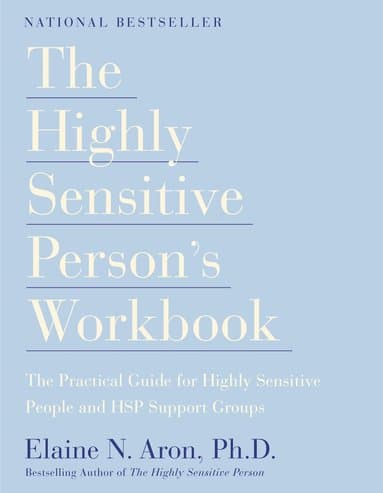 Highly Sensitive Person's Workbook