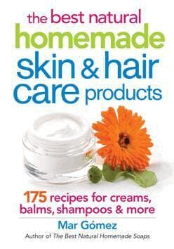 Omslag till boken Best Natural Homemade Skin and Haircare Products av Mar Gomez