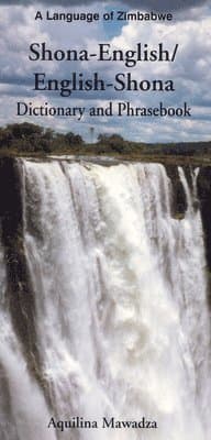Shona-English/English-Shona Dictionary and Phrasebook