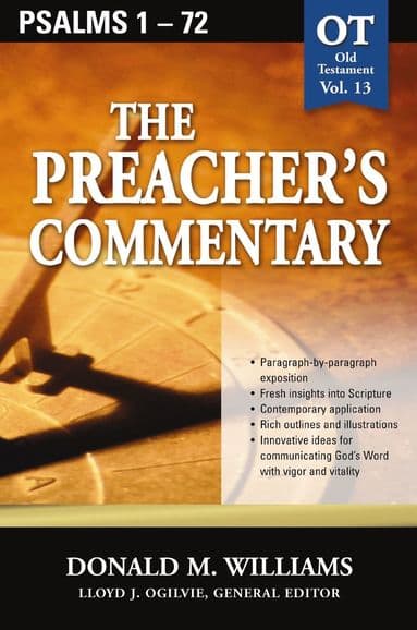 Preacher's Commentary - Vol. 13: Psalms 1-72