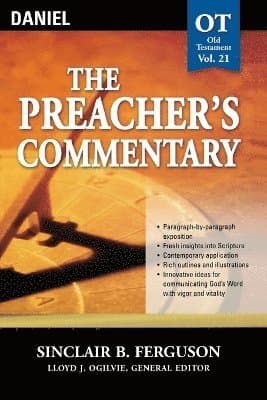 Preacher's Commentary - Vol. 21: Daniel