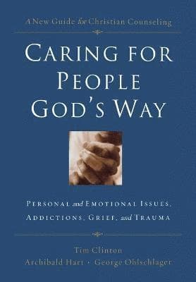 Caring for People God's Way
