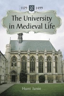 University in Medieval Life, 1179-1499