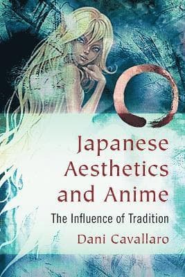 Japanese Aesthetics and Anime