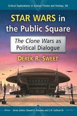Star Wars in the Public Square