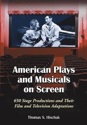 American Plays and Musicals on Screen