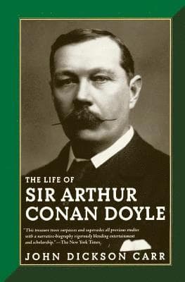 Life of Sir Arthur Conan Doyle