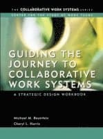 Guiding the Journey to Collaborative Work Systems