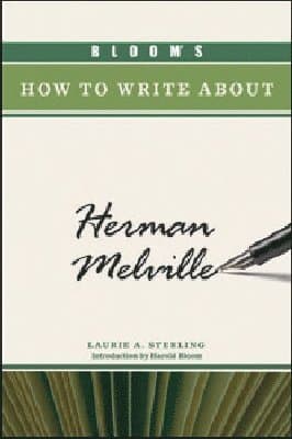Bloom's How to Write About Herman Melville