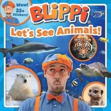 Blippi: Let's See Animals!