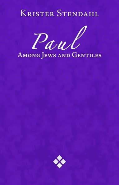 Paul Among Jews and Gentiles and Other Essays