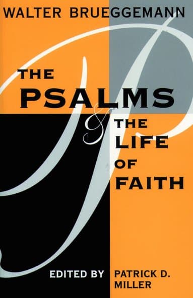 Psalms and the Life of Faith
