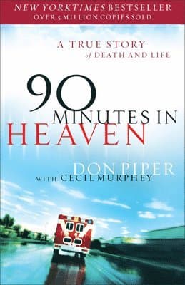 Omslag till boken 90 Minutes in Heaven - A True Story of Death & Life av Don Piper