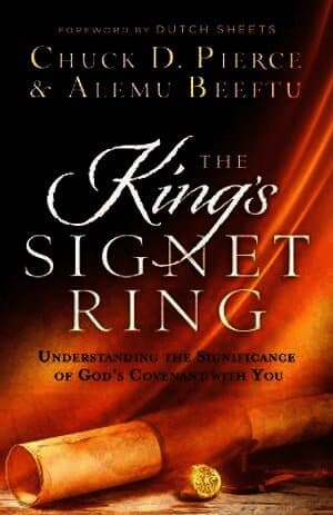 King`s Signet Ring - Understanding the Significance of God`s Covenant with You