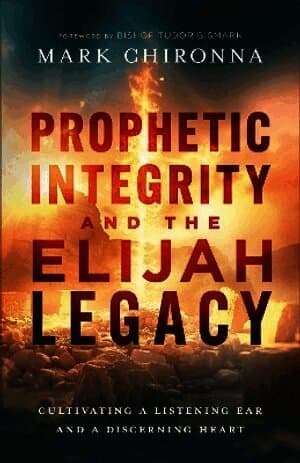 Prophetic Integrity and the Elijah Legacy