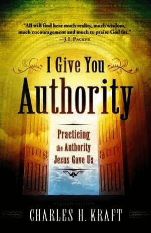 I Give You Authority - Practicing the Authority Jesus Gave Us