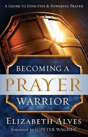 Becoming a Prayer Warrior