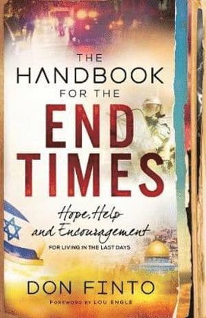 Handbook for the End Times - Hope, Help and Encouragement for Living in the Last Days