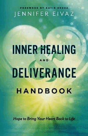Inner Healing and Deliverance Handbook - Hope to Bring Your Heart Back to Life