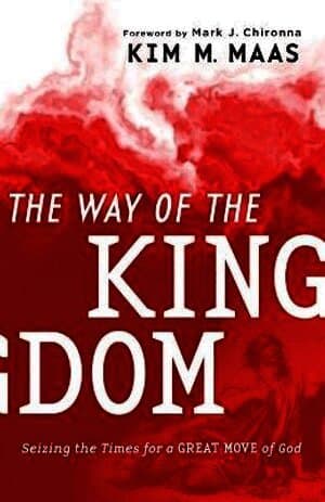 Way of the Kingdom - Seizing the Times for a Great Move of God