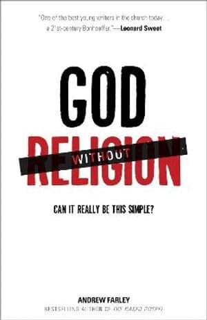 God without Religion - Can It Really Be This Simple?