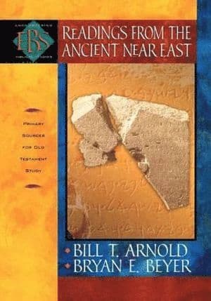 Readings from the Ancient Near East - Primary Sources for Old Testament Study