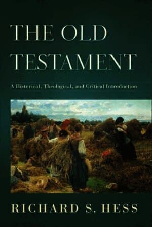 Old Testament - A Historical, Theological, and Critical Introduction