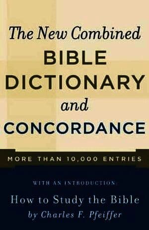 New Combined Bible Dictionary and Concordance