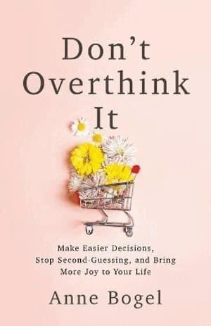 Don't Overthink It