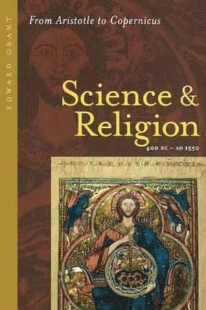 Science and Religion, 400 B.C. to A.D. 1550