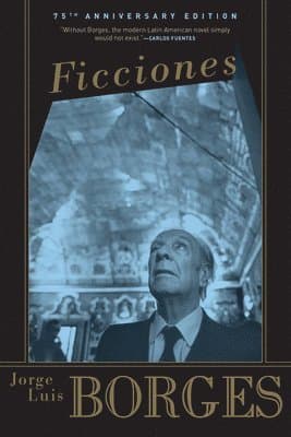 Omslag till boken Ficciones av Jorge Luis Borges