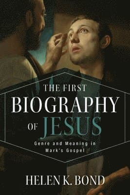 The First Biography of Jesus
