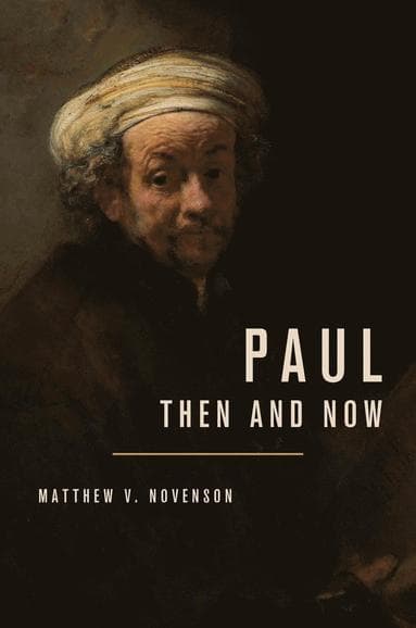 Paul, Then and Now