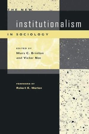 New Institutionalism in Sociology